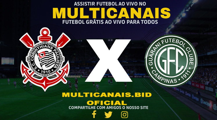 Assistir Corinthians x Guarani Ao Vivo Online HD 21/01/2024