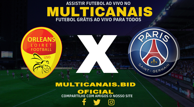 Assistir Orléans x PSG Ao Vivo Online HD 20/01/2024