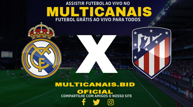 Assistir Real Madrid x Atlético Madrid Ao Vivo Online HD 10/01/2024