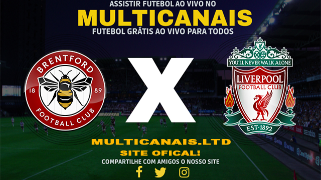 Assistir Brentford x Liverpool AO VIVO Online 17/02/2024