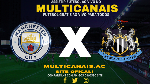 Assistir Manchester City x Newcastle AO VIVO Online 16/03/2024