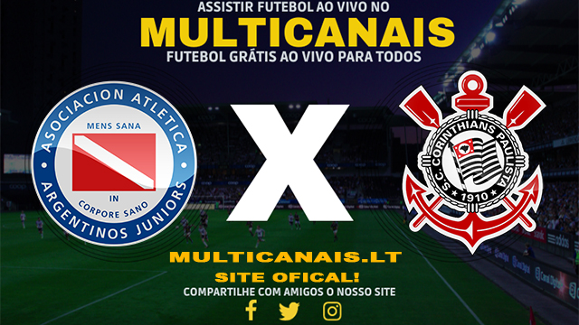 Assistir Argentinos Juniors x Corinthians AO VIVO Online 23/04/2024