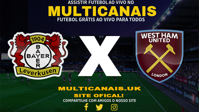 Assistir Bayer Leverkusen x West Ham AO VIVO Online 11/04/2024