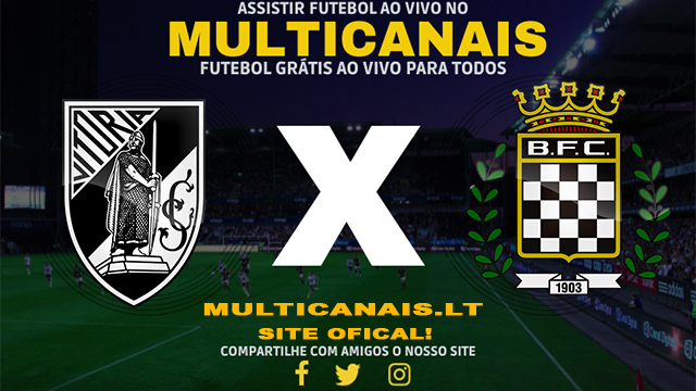 Assistir Vitória Guimaraes x Boavista AO VIVO Online 27/04/2024