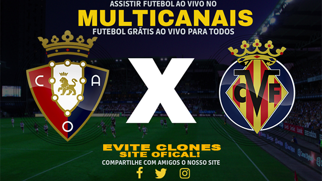 Assistir Osasuna x Villarreal AO VIVO Online 25/05/2024