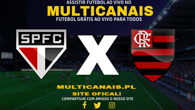 Assistir São Paulo x Flamengo AO VIVO Online 20/05/2024