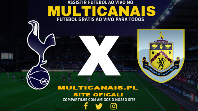 Assistir Tottenham x Burnley AO VIVO Online 11/05/2024