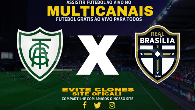 Assistir América MG x Real Brasília AO VIVO Online 08/06/2024