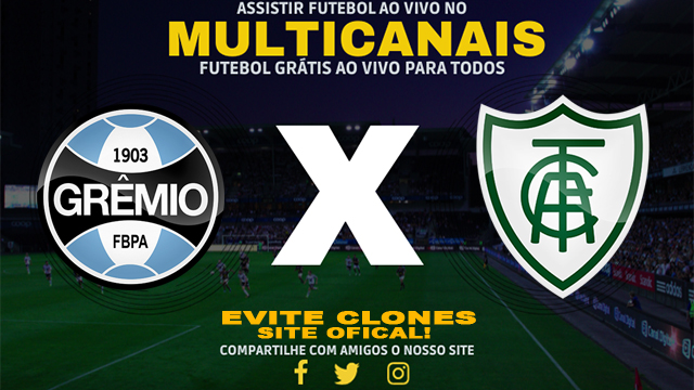 Assistir Grêmio x América MG AO VIVO Online 11/06/2024