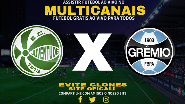 Assistir Juventude x Grêmio AO VIVO Online 07/07/2024