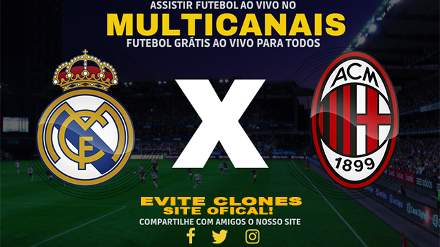 Assistir Real Madrid x Milan AO VIVO Online 31/07/2024