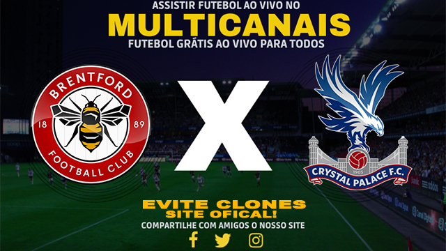 Assistir Brentford x Crystal Palace AO VIVO Online 18/08/2024