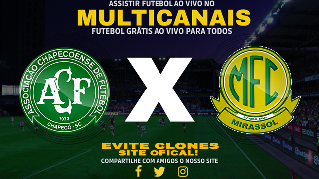 Assistir Chapecoense x Mirassol AO VIVO Online 05/07/2024