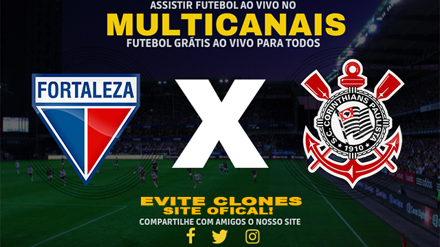 Assistir Fortaleza x Corinthians AO VIVO Online 25/08/2024