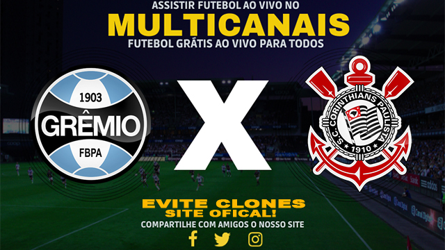 Assistir Grêmio x Corinthians AO VIVO Online 07/07/2024