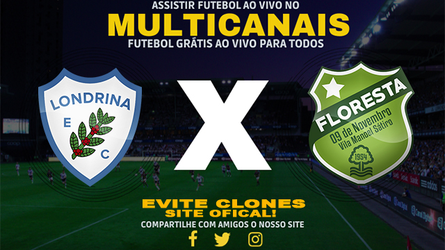 Assistir Londrina x Floresta AO VIVO Online 04/07/2024