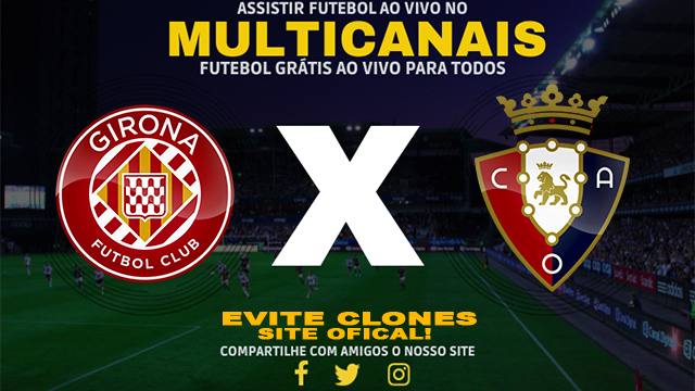 Assistir Girona x Osasuna AO VIVO Online 29/08/2024