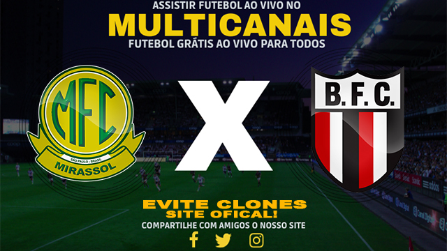 Assistir Mirassol x Botafogo SP AO VIVO Online 21/08/2024