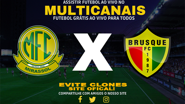 Assistir Mirassol x Brusque AO VIVO Online 09/08/2024