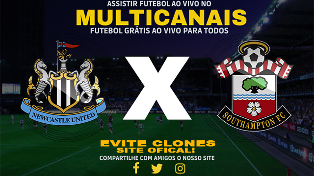 Assistir Newcastle x Southampton AO VIVO Online 17/08/2024