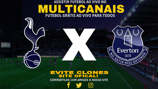 Assistir Tottenham x Everton AO VIVO Online 24/08/2024