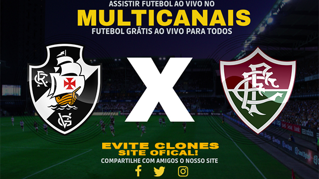 Assistir Vasco x Fluminense AO VIVO Online 10/08/2024