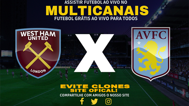 Assistir West Ham x Aston Villa AO VIVO Online 17/08/2024